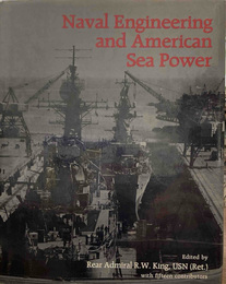 Naval Engineering and American Sea Power　／　海軍工学とアメリカの海軍力