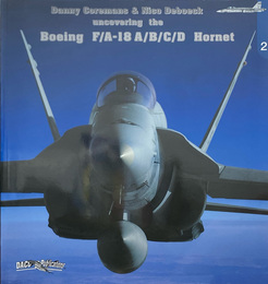 Uncovering the Boeing F/A-18 A/B/C/D Hornet - #2　／　ボーイング F/A-18 A/B/C/D ホーネットの正体 - #2