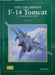 Grumman F-14 Tomcat: A Comprehensive Guide　／　グラマン F-14 トムキャット：総合ガイド