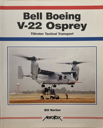 Bell-Boeing V-22 Osprey: Tiltrotor Tactical Transport　／　ベル・ボーイング V-22 オスプレイ：ティルトローター戦術輸送機