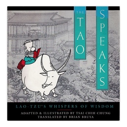 Tao Speaks : Lao-Tzu's Whispers of Wisdom　／　タオは語る：老子の知恵のささやき
