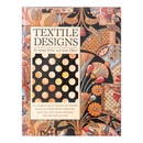 Textile Designs　／　テキスタイルデザイン：モチーフ、スタイル、色、レイアウト、時代別にまとめたヨーロッパとアメリカのプリント生地の200年にわたるパターン