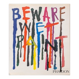 Beware Wet Paint　／　ペンキの塗りすぎにご注意ください
