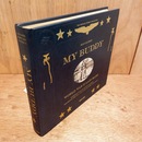 My Buddy. World War II Laid Bare (English and French and German Edition)
