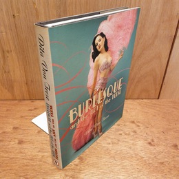 Burlesque and the art of the Teese ; Fetish and the art of the Teese