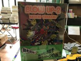 BLOW UP 2