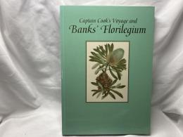 キャプテン・クック探検航海と『バンクス花譜集』展 : Captain Cook's voyage and Banks' florilegium