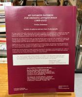 My Favorite Patterns for Dressing Antique Dolls: 1865-1925