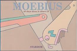 イラスト集「40 DAYS DANS LE DESERT B（B砂漠の40日間 / 2000年版）」MOEBIUS（メビウス）