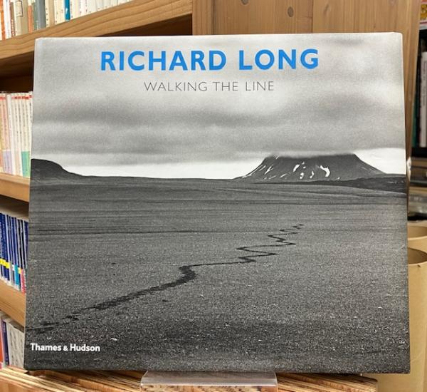 RICHARD LONG WALKING THE LINE <Thames & Hudson> / 古本、中古本、古