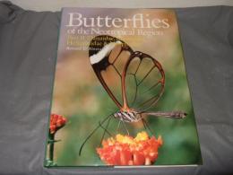 Butterflies of the Neotropical Region PartⅡDanaidae, Ithomiidae, Heliconidae＆Morphidae