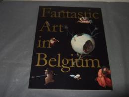 ベルギー奇想の系譜 : ボスからマグリット、ヤン・ファーブルまで