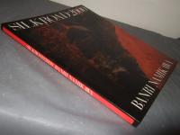 並河萬里写真集　SILKROAD　２０００　著者サイン入り