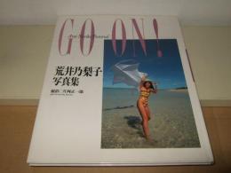 荒井乃梨子写真集 : Go on!