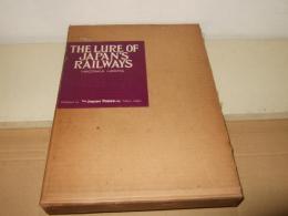 THE LURE OF JAPAN'S RAILWAYS