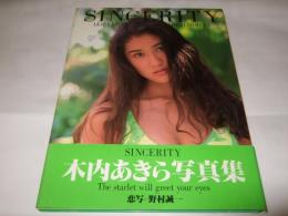 木内あきら写真集 : シンセレティ