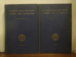 HUNTING WILD LIFE WITH CAMERA AND FLASHLIGHT  Volume Ⅰ・Ⅱ　２冊揃い