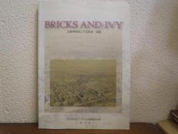 Bricks and ivy : 立教学院百二十五年史　図録
