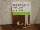 モンテッソーリの教育 : 子どもの発達と可能性 子どもの何を知るべきか