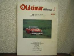 Old-timer　オールド・タイマー　No.1　創刊号　MG　わが心のイギリス/スバル360　忘れられた日本車の美学