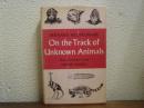 On The Track Of Unknown Animals