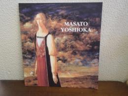 MASATO　YOSHIOKA　吉岡正人作品集