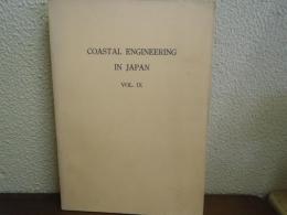 COASTAL ENGINEERING IN JAPAN  VOL.Ⅸ