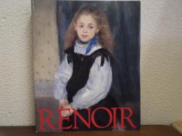 RENOIR　ルノワール : 異端児から巨匠への道 : 1870-1892