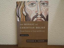 The Mosaic of Christian Belief: Twenty Centuries of Unity and Diversity (second edition)