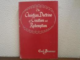 CHRISTIAN DOCTRINE of CREATION and REDEMPTION〜DOGMATICS Vol.2