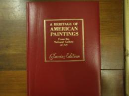 A heritage of American paintings from the National Gallery of Art.Classics Edition