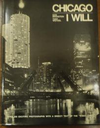 Chicago, I Will