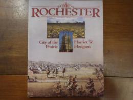 Rochester: City of the Prairie