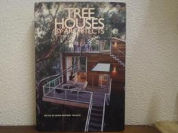 Tree Houses by Architects