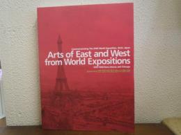 世紀の祭典万国博覧会の美術 : 2005年日本国際博覧会開催記念展 : パリ・ウィーン・シカゴ万博に見る東西の名品