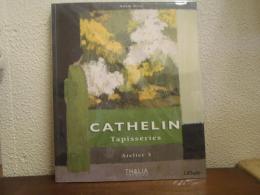 （仏文）Cathelin : tapisseries : Atelier 3　ベルナール・カトラン