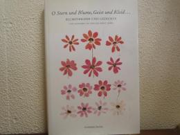 O Stern und Blume, Geist und Kleid...