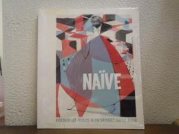 Naïve : modernism and folklore in contemporary graphic design（現代グラフィックデザインにおけるモダニズムとフォークロア）