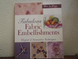 Fabulous Fabric Embellishments: Elegant & Innovative