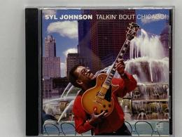 [CD]　SYL JOHNSON/TALKIN’BOUT CHICAGO!