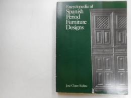 Encyclopedia　of 　Spanish　Period Furniture Designsスペインの家具デザイン