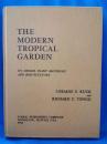 （英書）The Modern Tropical Garden: Its Design, Plant Materials and Horticulture