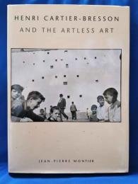 （英書）HENRI CARTIER-BRESSON AND THE ARTLESS ART
