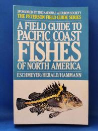 （英書）A FIELD GUIDE TO PACIFIC COAST FISHES OF NORTH AMERICA 北米太平洋岸の魚類フィールドガイド