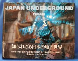 JAPAN UNDER GROUND