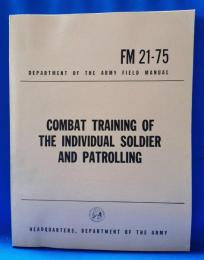 Combat Training of the Individual Soldier and Patrolling