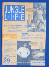 JUNGLE LIFE　ジャングル・ライフ　VOL.29