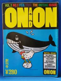 ON AND ON VOL.1　創刊号