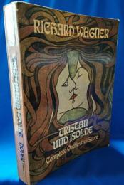 Wagner: Tristan Und Isolde complete orchestral score