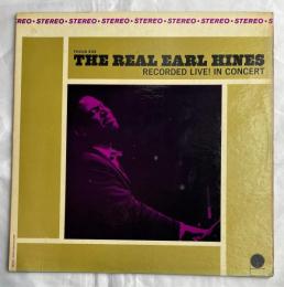Earl Hines /The Real Earl Hines - Recorded Live! In Concert　 LPレコード